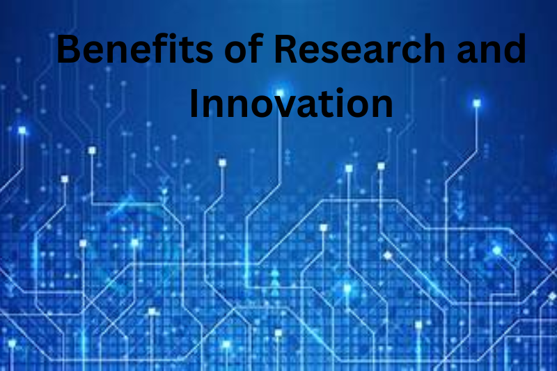 benefits of research and innovation