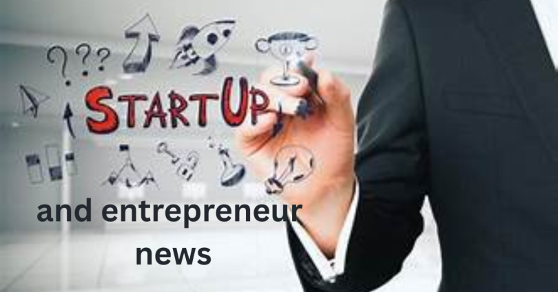 startup and entrepreneur news