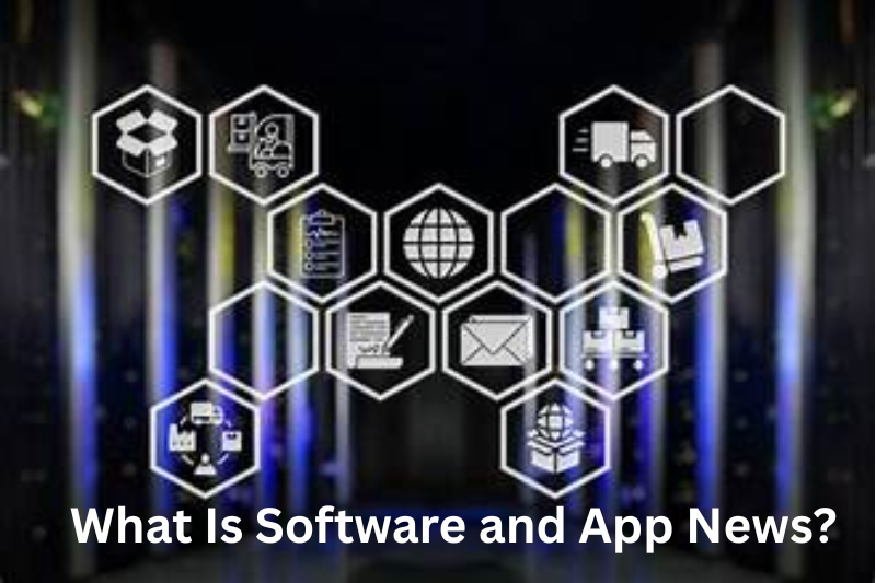 what Is software and app news